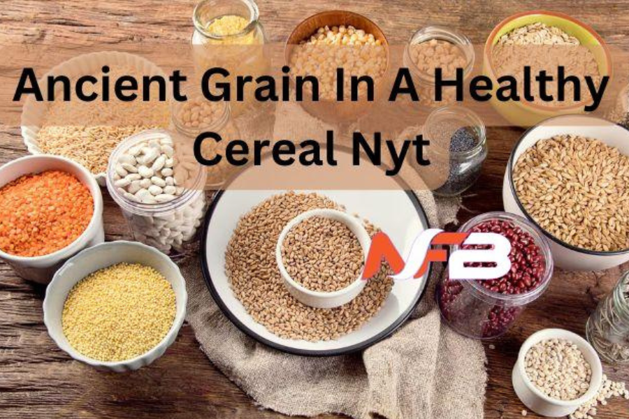 ancient grain in a healthy cereal nyt